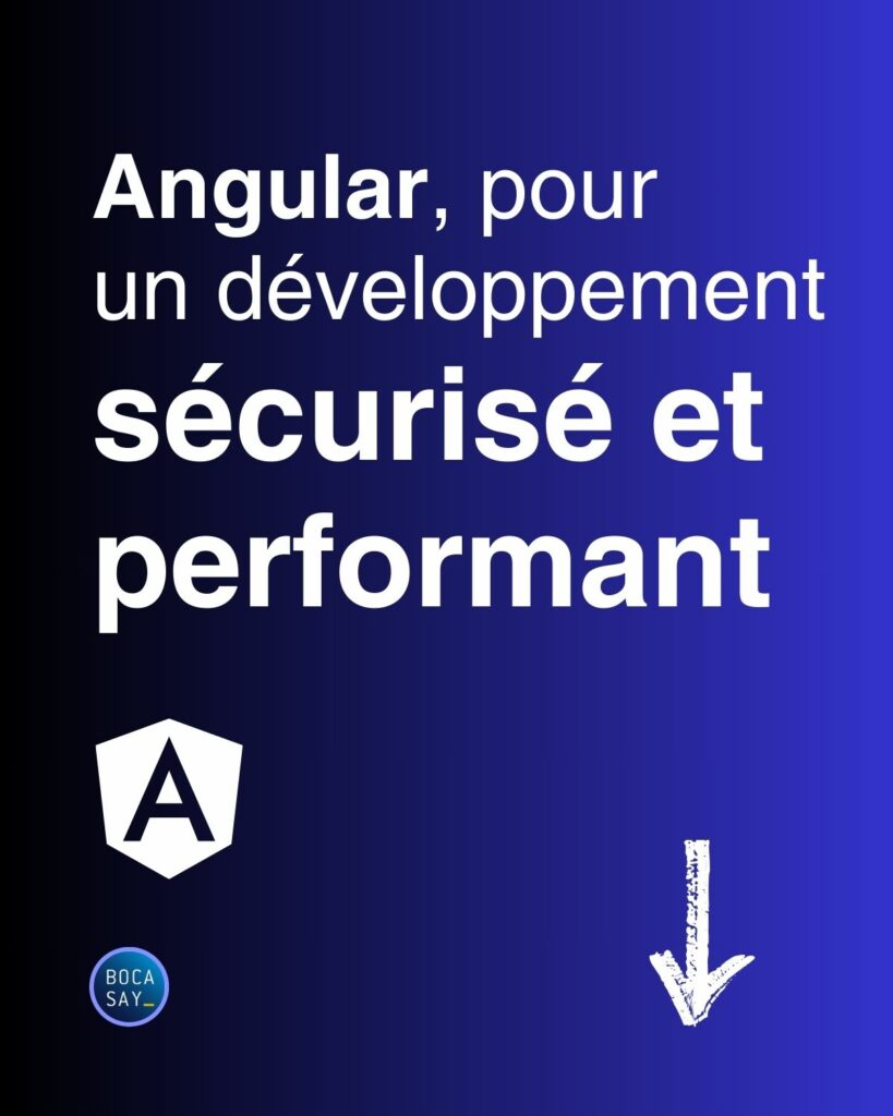 Angular, pour un développement sécurisé et performant
